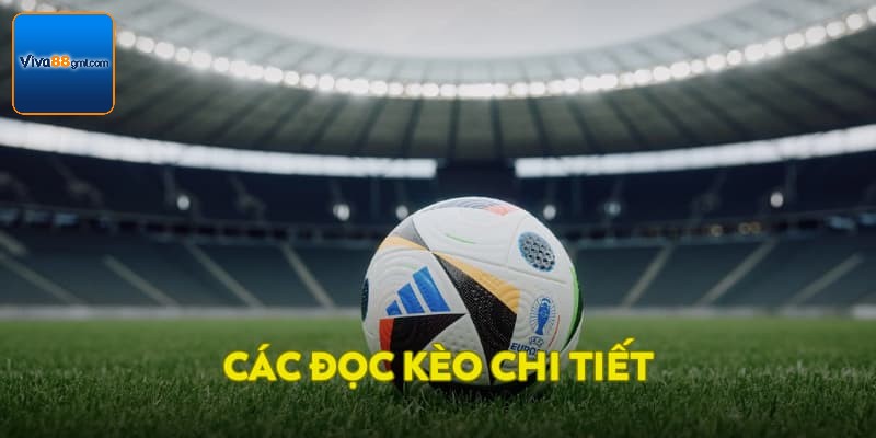 Cách đọc kèo chi tiết