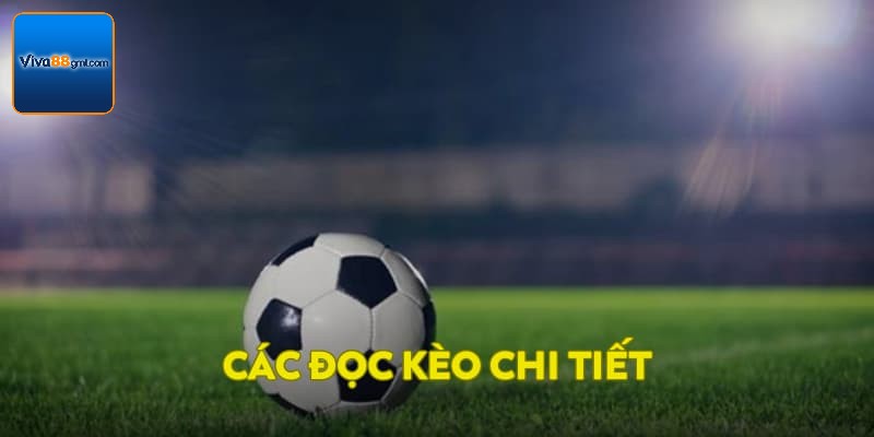 Cách đọc kèo chi tiết